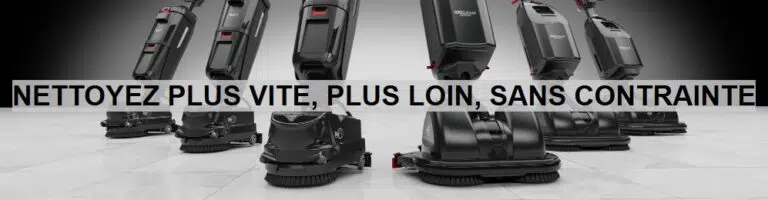 NETTOYEZ PLUS VITE, PLUS LOIN, SANS CONTRAINTE