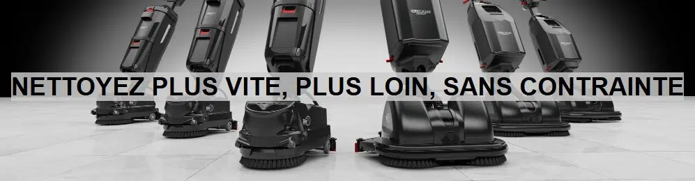 NETTOYEZ PLUS VITE, PLUS LOIN, SANS CONTRAINTE